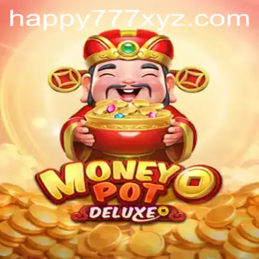 Unveiling the Thrills of MoneyPotDELUXE: The Game That Captures the Spirit of Happy777