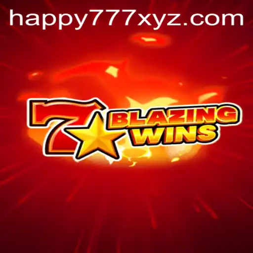 Discover the Thrilling Excitement of BlazingWins with Happy777