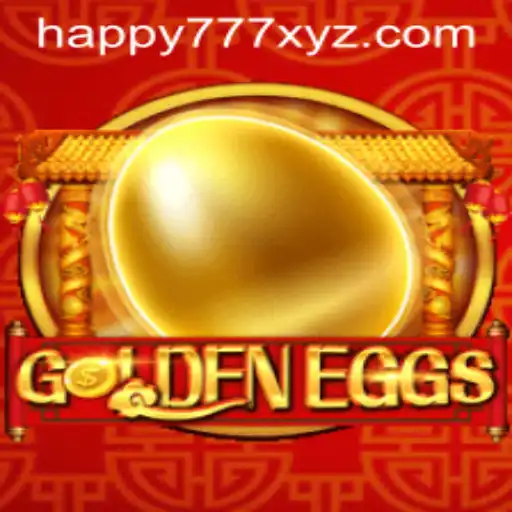 Exploring the Fascinating World of GoldenEggs and Happy777